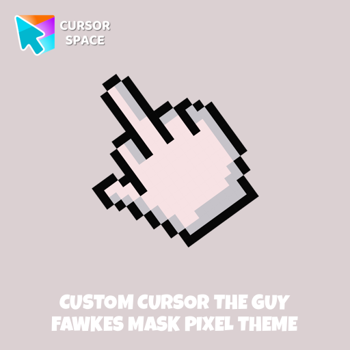 Custom Cursor The Guy Fawkes Mask Pixel Theme